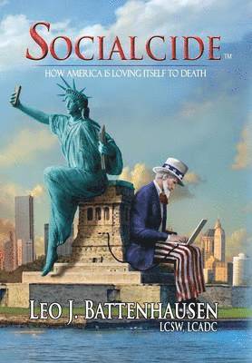 Leo J Battenhausen, Leo J. Battenhausen - Socialcide, Inbunden