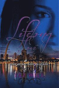 Lifelong Love: When you know better, you do better.