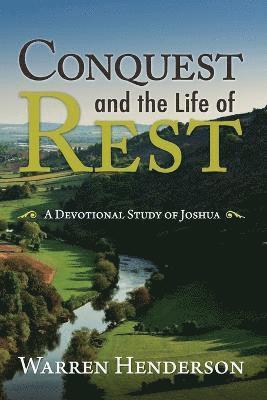 Conquest and the Life of Rest 1