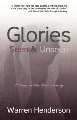 Glories Seen & Unseen 1