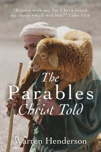 bokomslag The Parables Christ Told