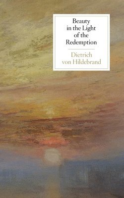 bokomslag Beauty in the Light of the Redemption