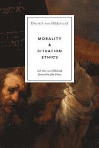 bokomslag Morality and Situation Ethics
