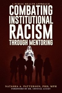 bokomslag Combating Institutional Racism Through Mentoring