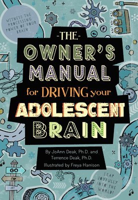 bokomslag The Owner's Manual for Driving Your Adolescent Brain