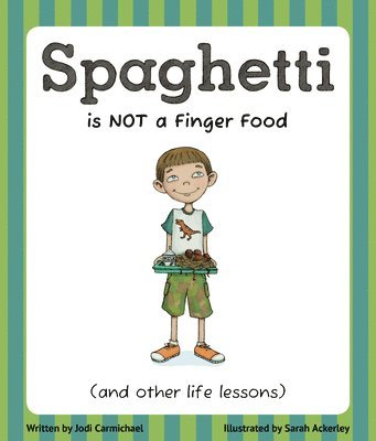 Spaghetti Is Not a Finger Food 1