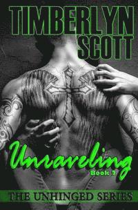 bokomslag Unraveling - Unhinged Book 2: The Unhinged Series