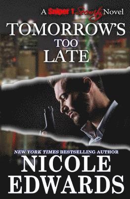 Tomorrow's Too Late