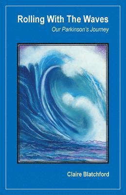Rolling with the Waves