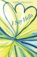 Holly Morse, Michael Lipson - I Say Hello, Häftad. Tillgänglighet: Lägg i varukorg
