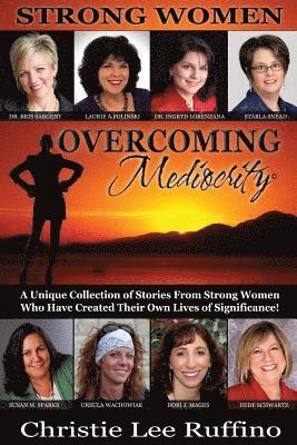 bokomslag Overcoming Mediocrity: Strong Women