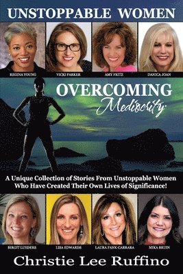 bokomslag Overcoming Mediocrity - Unstoppable Women