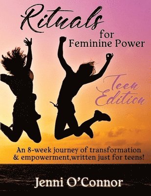 Rituals For Feminine Power - Teen Edition 1