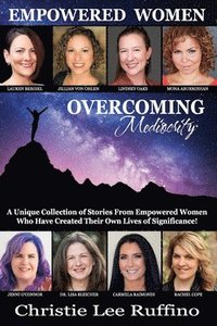 bokomslag Overcoming Mediocrity - Empowered Women