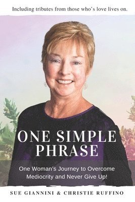 Sue Giannini, Christie Ruffino - One Simple Phrase, Häftad