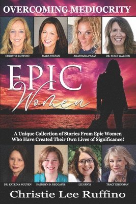 Overcoming Mediocrity - Epic Women 1