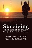 Robin Hass, Robbie Davis-Floyd, Robyn Hass - Surviving the Death of Your Ex, Häftad