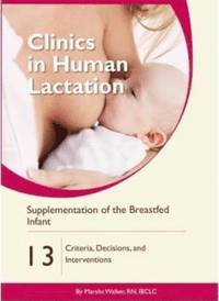 bokomslag Clinics in Human Lactation 13: Supplementation of the Breastfed Infant