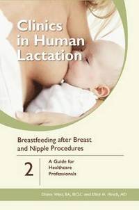 bokomslag Clinics in Human Lactation: v. 2 - Breastfeeding After Breast and Nipple Procedures