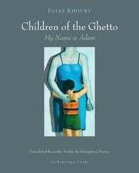 bokomslag The Children of the Ghetto, my Name is Adam