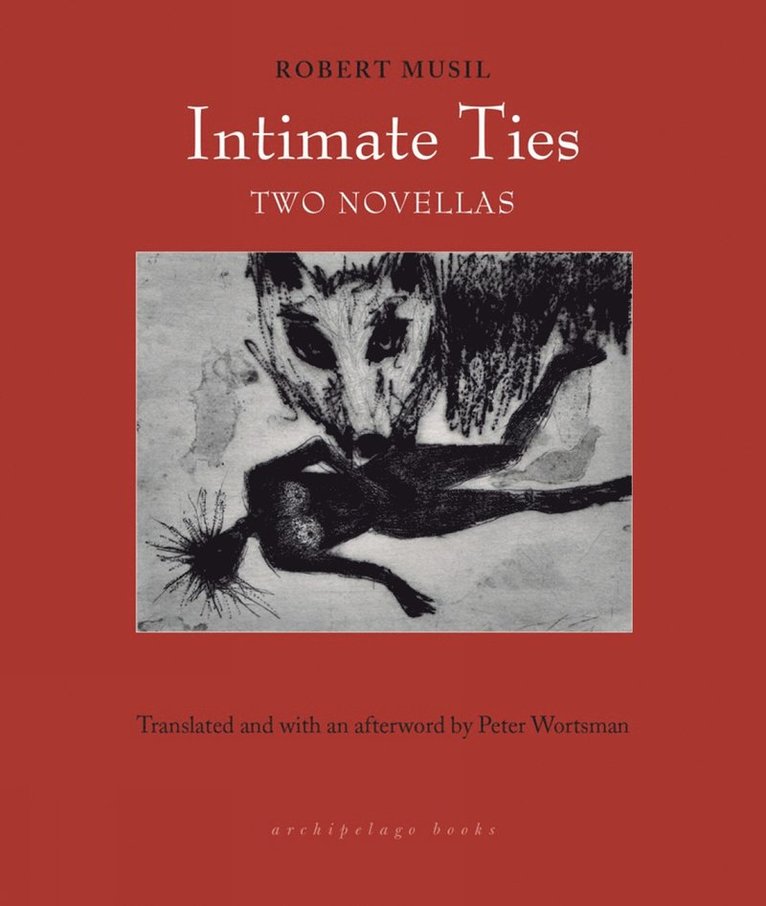 Robert Musil - Intimate Ties, Häftad