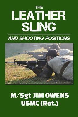 The Leather Sling and Shooting Positions 1