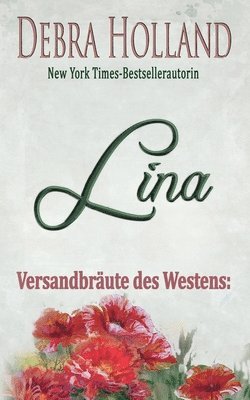 bokomslag Versandbräute des Westens: Lina: Eine Erzählung Der Himmel über Montana