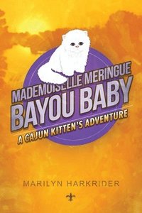 bokomslag Mademoiselle Meringue Bayou Baby