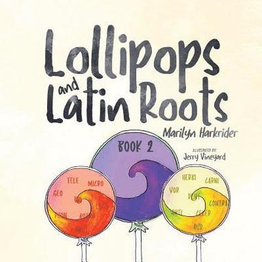 bokomslag Lollipops and Latin Roots