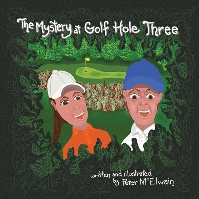 The Mystery at Golf Hole Three 1