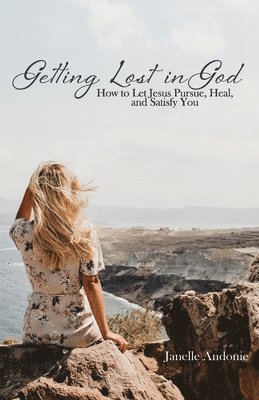 Getting Lost in God 1