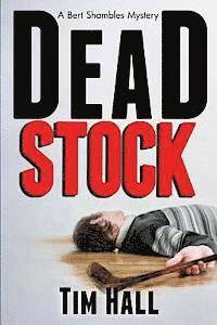 bokomslag Dead Stock: A Bert Shambles Mystery