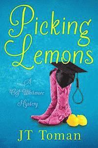 J. T. Toman - Picking Lemons: A C.J. Whitmore Mystery, Häftad