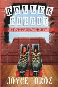 Roller Rubout: A Josephine Stuart Mystery 1