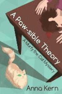 bokomslag A Paw-sible Theory: A Murfy the Cat Mystery
