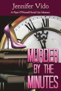 bokomslag Murder by the Minutes: A Piper O'Donnell Social Lite Mystery