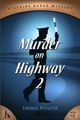 bokomslag Murder on Highway 2: A Claire Burke Mystery