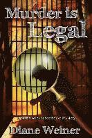 Murder Is Legal: A Susan Wiles Schoolhouse Mystery