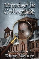 bokomslag Murder Is Collegiate: A Susan Wiles Schoolhouse Mystery