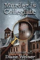 Murder Is Collegiate: A Susan Wiles Schoolhouse Mystery