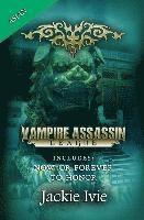 bokomslag Vampire Assassin League, Asian: Now Or Forever & To Honor