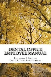 Dental Office Employee Manual: Policies & Procedures 1