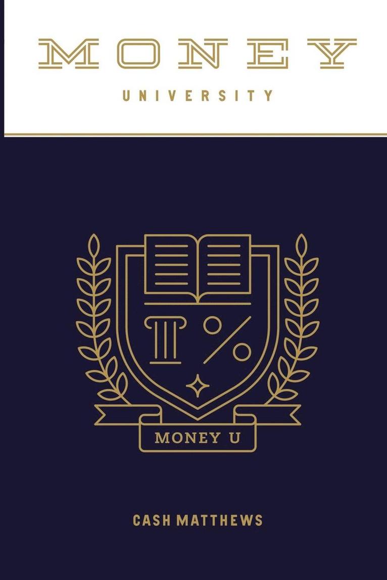 Cash Matthews - Money University, Häftad. Tillgänglighet: Lägg i varukorg