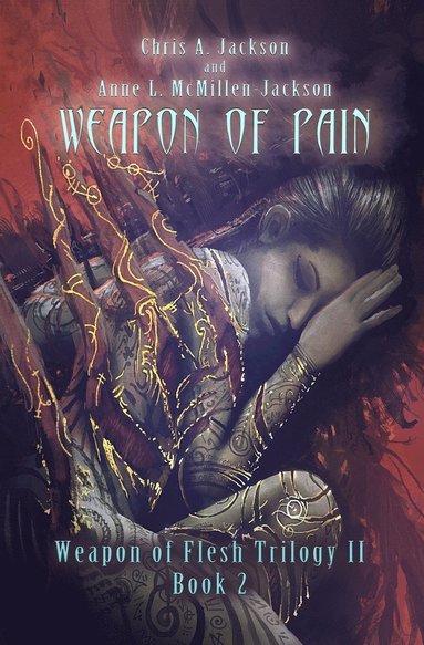 Anne L McMillen-Jackson, Chris A Jackson - Weapon of Pain, Häftad