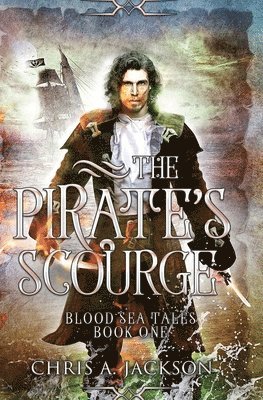 Chris A Jackson - Pirate's Scourge, Häftad