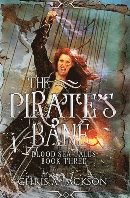Chris A Jackson - Pirate's Bane, Häftad