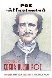 bokomslag Poe Illustrated: Three Stories by Edgar Allan Poe