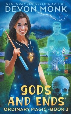 Devon Monk - Gods and Ends, Häftad