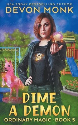 Devon Monk - Dime a Demon, Häftad