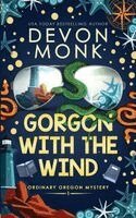 Devon Monk - Gorgon With The Wind, Häftad